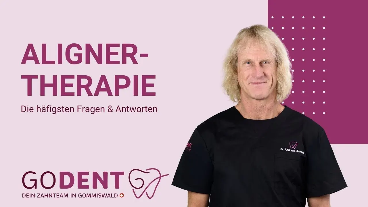 Aligner, Kieferorthopäde Dr. med. Eberbach, GoDent Smile Gommiswald